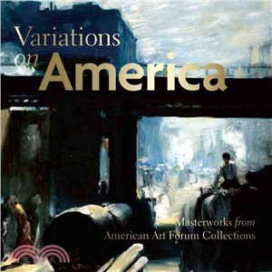 Variations on America ― Masterworks from American Art Forum Collections