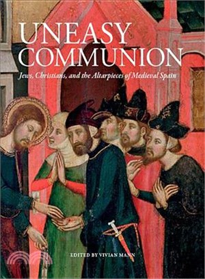 Uneasy Communion ─ Jews, Christians, and the Altarpieces of Medieval Spain