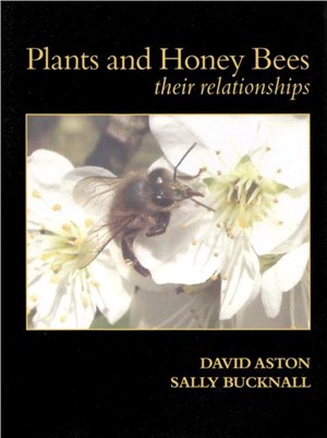 Plants & Honey Bees, Their Relationships