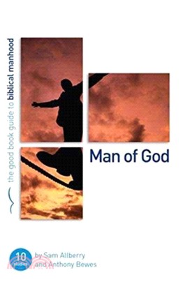Man of God：Ten studies for individuals or groups