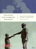 Policing the narrow ground :...