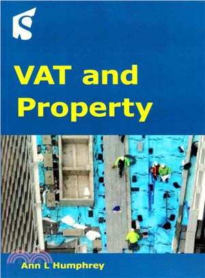 VAT and Property ─ Guidance on the Application of Vat to Uk Property Transactions and the Property Sector