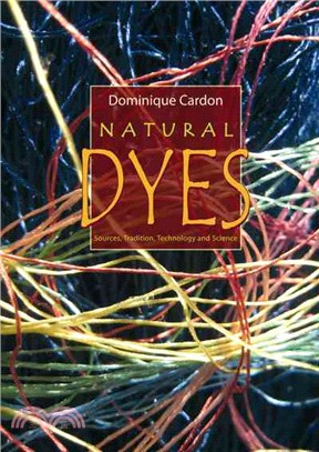 Natural Dyes: Sources, Tradition, Technology and Science
