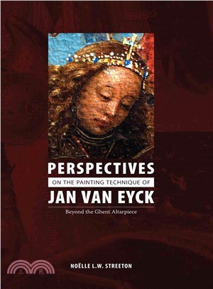 The Painting Technique of Jan Van Eyck