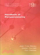 Handbook of Paraconsistency: Studies in Logic Logic and Cognitive Systems