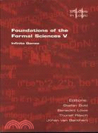 Foundations of the Formal Sciences: Infinite Games