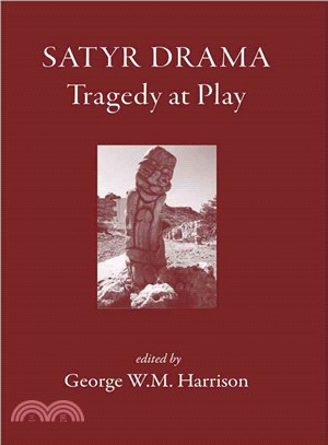 Satyr Drama: Tragedy at Play