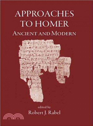 Approaches to Homer ─ Ancient & Modern