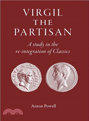 Virgil the Partisan: A Study in the Re-integration of Classics