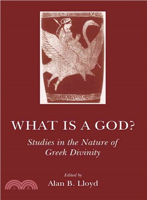 What Is a God? ─ Studies in the Nature of Greek Divinity