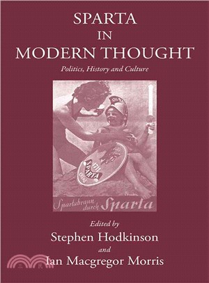 Sparta in Modern Thought ─ Politics, History and Culture