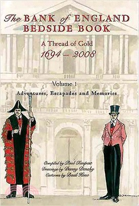 Bank of England Bedside Book ─ A Thread of Gold; Adventures, Escapades and Memories