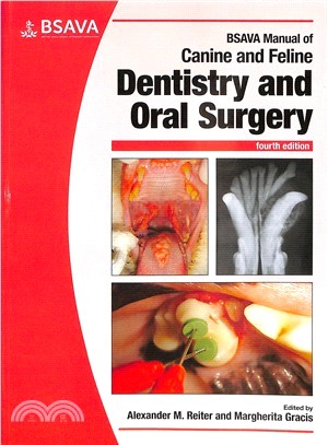 Bsava Manual Of Canine And Feline Dentistry And Oral Surgery, 4Th Edition