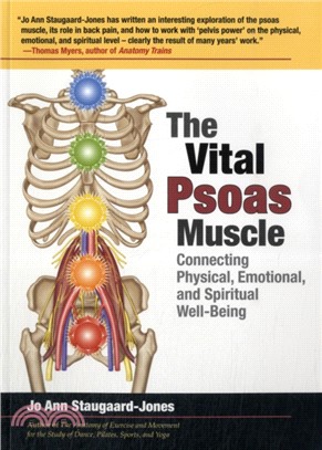 The Vital Psoas Muscle：Connecting Physical, Emotional, and Spiritual Well-Being