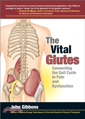 The Vital Glutes：Connecting the Gait Cycle to Pain and Dysfunction