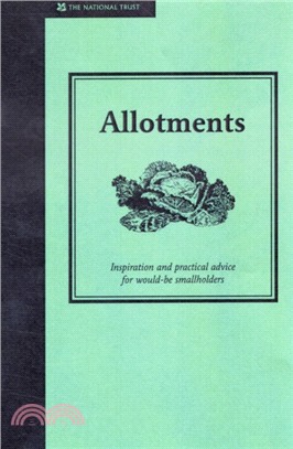 Allotments：A practical guide to growing your own fruit and vegetables