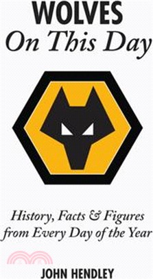 Wolves on This Day ─ History, Facts & Figures from Every Day of the Year