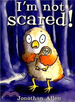 I'm not scared! /