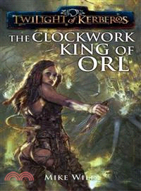 The Clockwork King of Orl