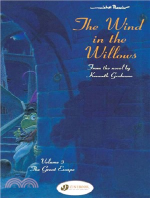The Wind in the Willows：The Great Escape