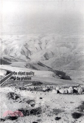 The Object Quality of the Problem：On the Space of Palestine/Israel