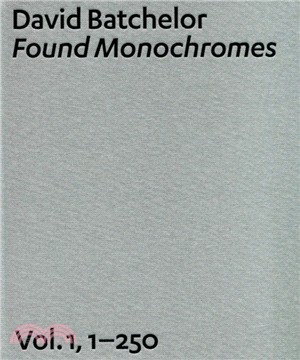 David Batchelor：Found Monochromes