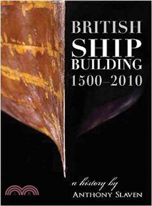 British Shipbuilding, 1500-2010