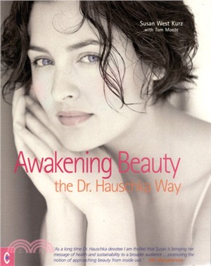 Awakening Beauty：The Dr. Hauschka Way