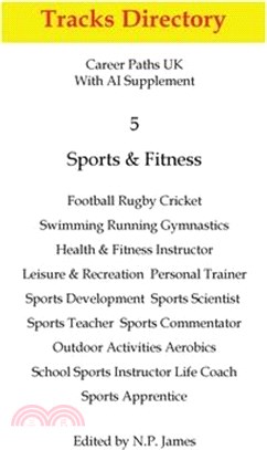 Tracks Directory 5 Career Paths UK with AI supplement: Sports and Fitness