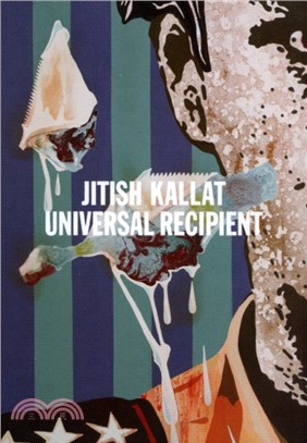 Jitish Kallat：Universal Recipient