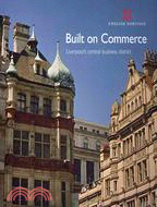 Built on Commerce, Liverpool's Central Business District
