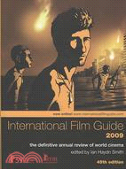 International Film Guide 2009: The Definitive Annual Review or World Cinema