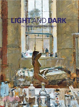 Light and Dark: The Autobiography of Ken Howard