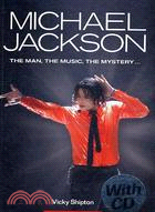 MICHAEL JACKSON :THE MAN, THE MUSIC, THE MYSTERY... with CD