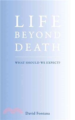 Life Beyond Death ─ What Should We Expect?