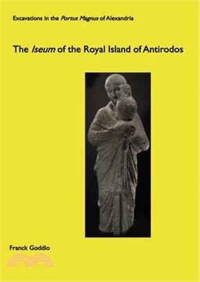 The Iseum of the Royal Island of Antirodos