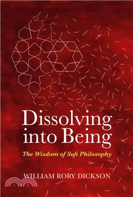 Dissolving into Being：The Wisdom of Sufi Philosophy