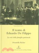 Il Teatro Di Eduardo De Filippo: La Crisi Della Famiglia Patriarcale