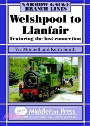 Welshpool to Llanfair：Featuring the Lost Connection