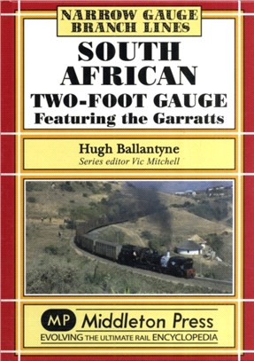 South African Two-foot Gauge：Featuring the Garratts