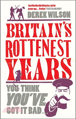 Britain's Really Rottenest Years: Why This Year Might Not be Such a Rotten One After All