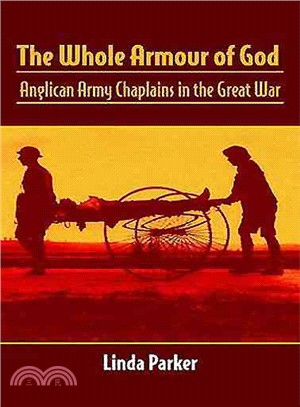 The Whole Armour of God ― Anglican Army Chaplains in the Great War