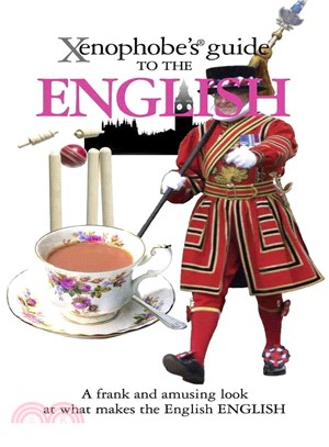 Xenophobe's guide to the English /