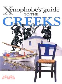 Xenophobe's guide to the Greeks /