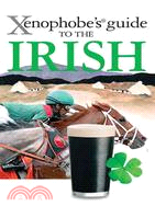 Xenophobe's guide to the Irish /