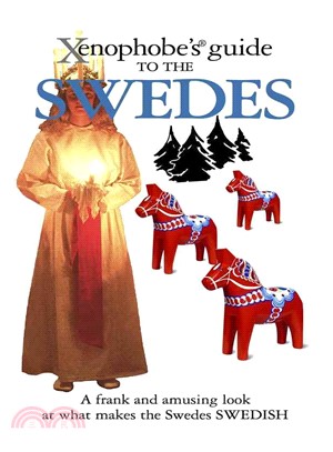 Xenophobe's guide to the Swedes /