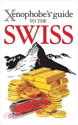 Xenophobe's guide to the Swiss /