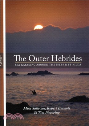 The Outer Hebrides：Sea Kayaking Around the Isles & St Kilda