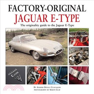 Factory-Original Jaguar E-Type ─ The Originality Guide to the Jaguar E-Type