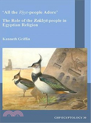 All the Rxyt-people Adore ― The Role of the Rekhyt-people in Egyptian Religion